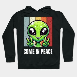 Funny  Alien Come In Peace Hoodie